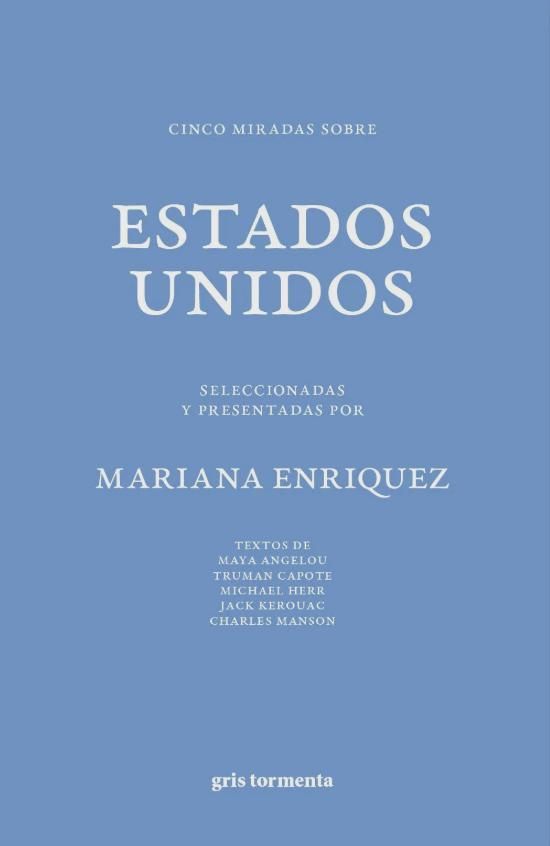 "Cinco miradas sobre Estados Unidos" salió por el sello de origen mexicano Gris Tormenta.
