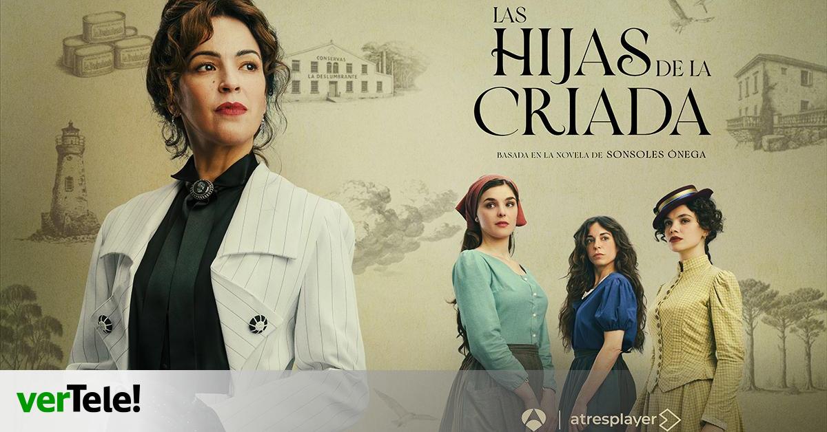 Atresmedia lanza el póster de  Las hijas de la criada , adaptación de la novela con la que Sonsoles Ónega ganó el Planeta