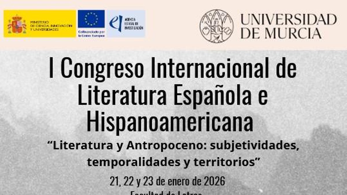 La Universidad de Murcia celebra el I Congreso Internacional de Literatura Española e Hispanoamericana Contemporánea