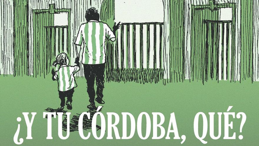 '¿Y tu Córdoba, qué?', un compendio de sentimientos blanquiverdes