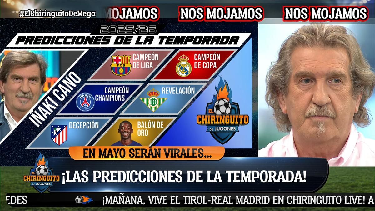 Las predicciones de Iñaki Cano en 'El Chiringuito'