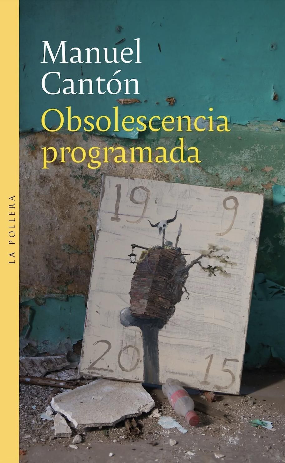 Obsolescencia programada, de Manuel Cantón.