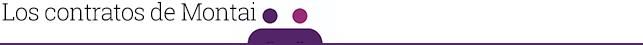 LOS CONTRATOS DE MONTAI (PRIMERA PARTE)