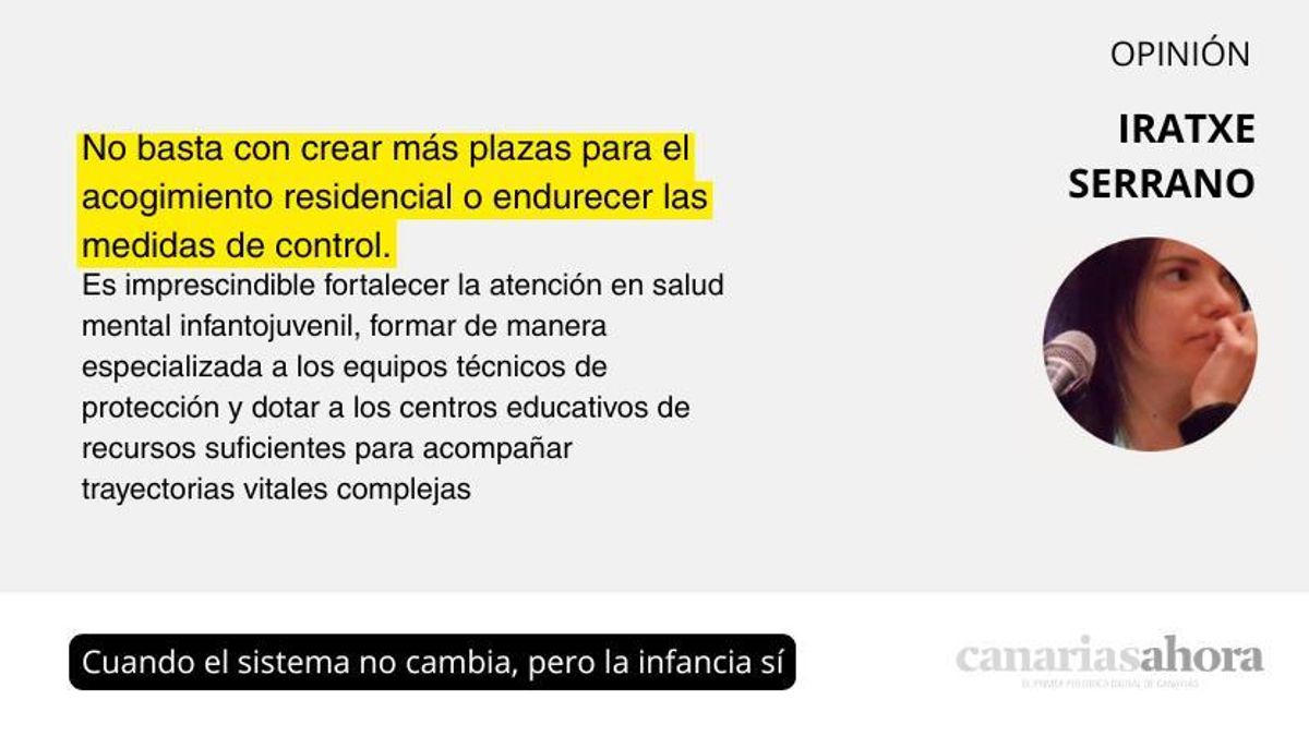 Cuando el sistema no cambia, pero la infancia sí