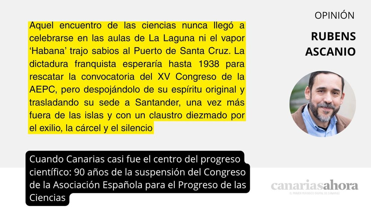 Cuando Canarias casi fue el centro del progreso científico: 90 años de la suspensión del Congreso de la Asociación Española para el Progreso de las Ciencias