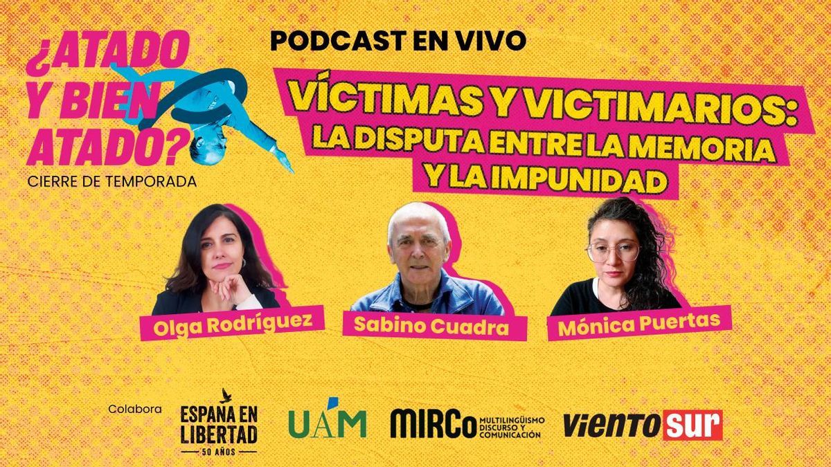 Te invitamos a la grabación en directo del podcast de Olga Rodríguez sobre memoria e impunidad, ¿Atado y bien atado?