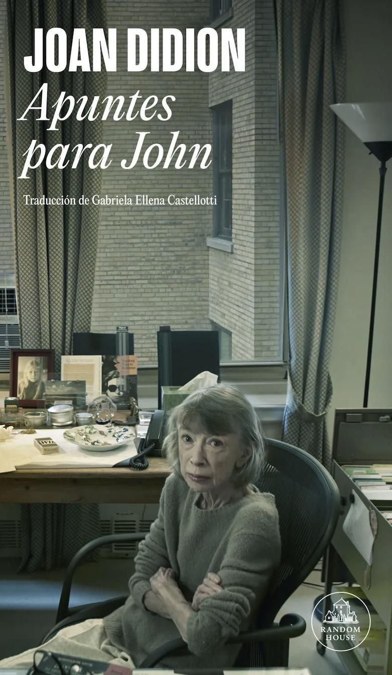 Apuntes para John, de Joan Didion, salió por Random House.