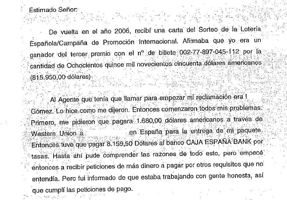 Denuncia de un hombre estafado con un falso premio de Lotería de 815.000 dólares