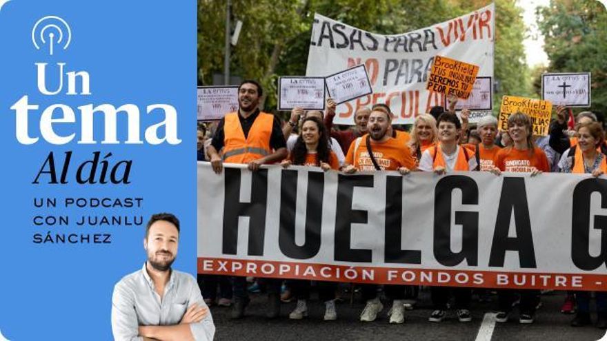 🎙 PODCAST | La importancia de llamarse Huelga General