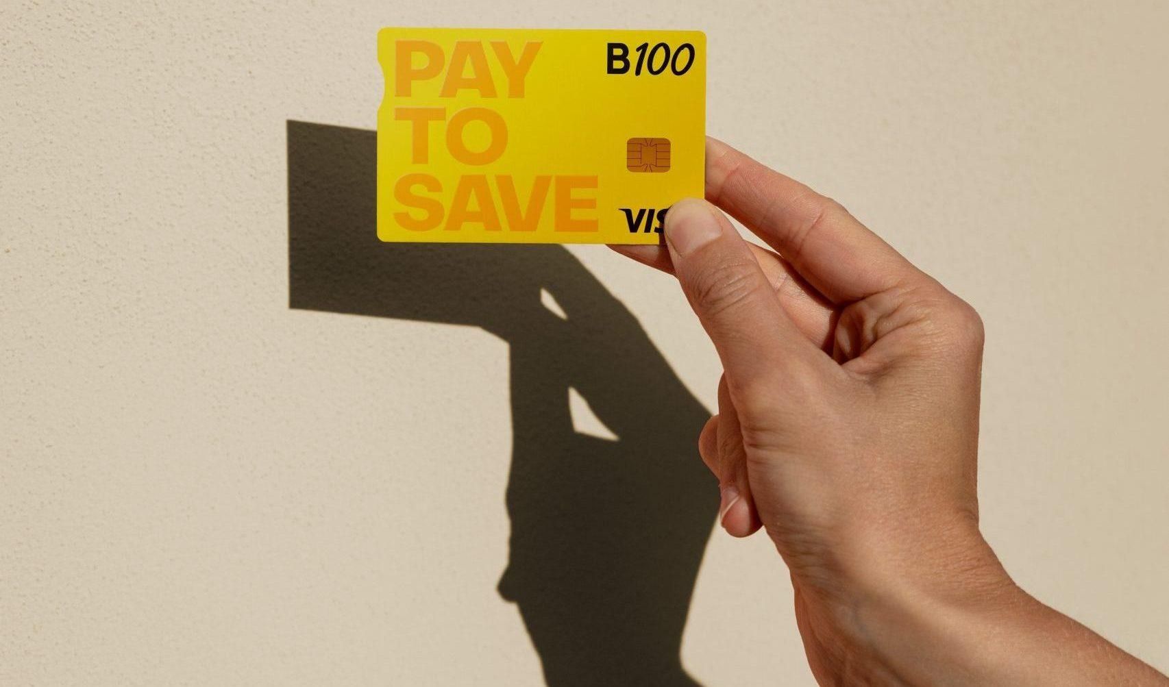 Tarjeta 'Pay to Save' de B100