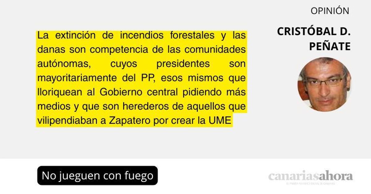 No jueguen con fuego