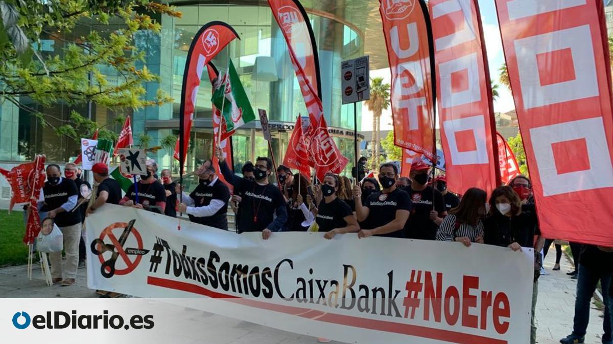 Los ERE de CaixaBank y BBVA provocan el estallido de las protestas en ...
