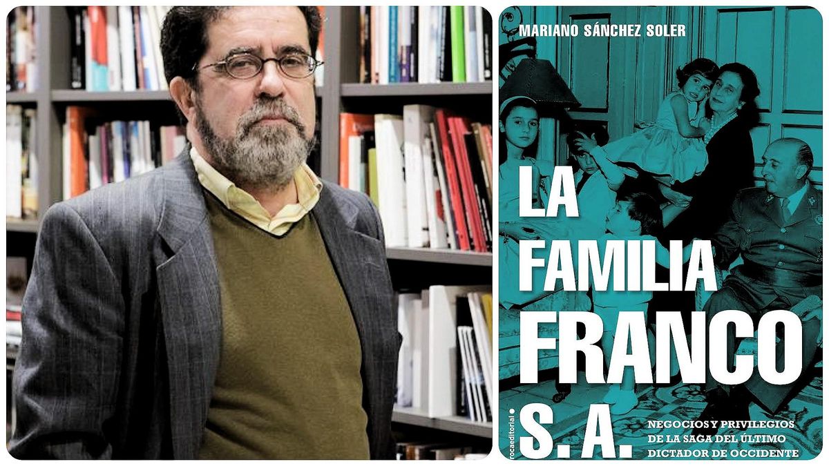 'La familia Franco, S.A.', de Mariano Sánchez Soler