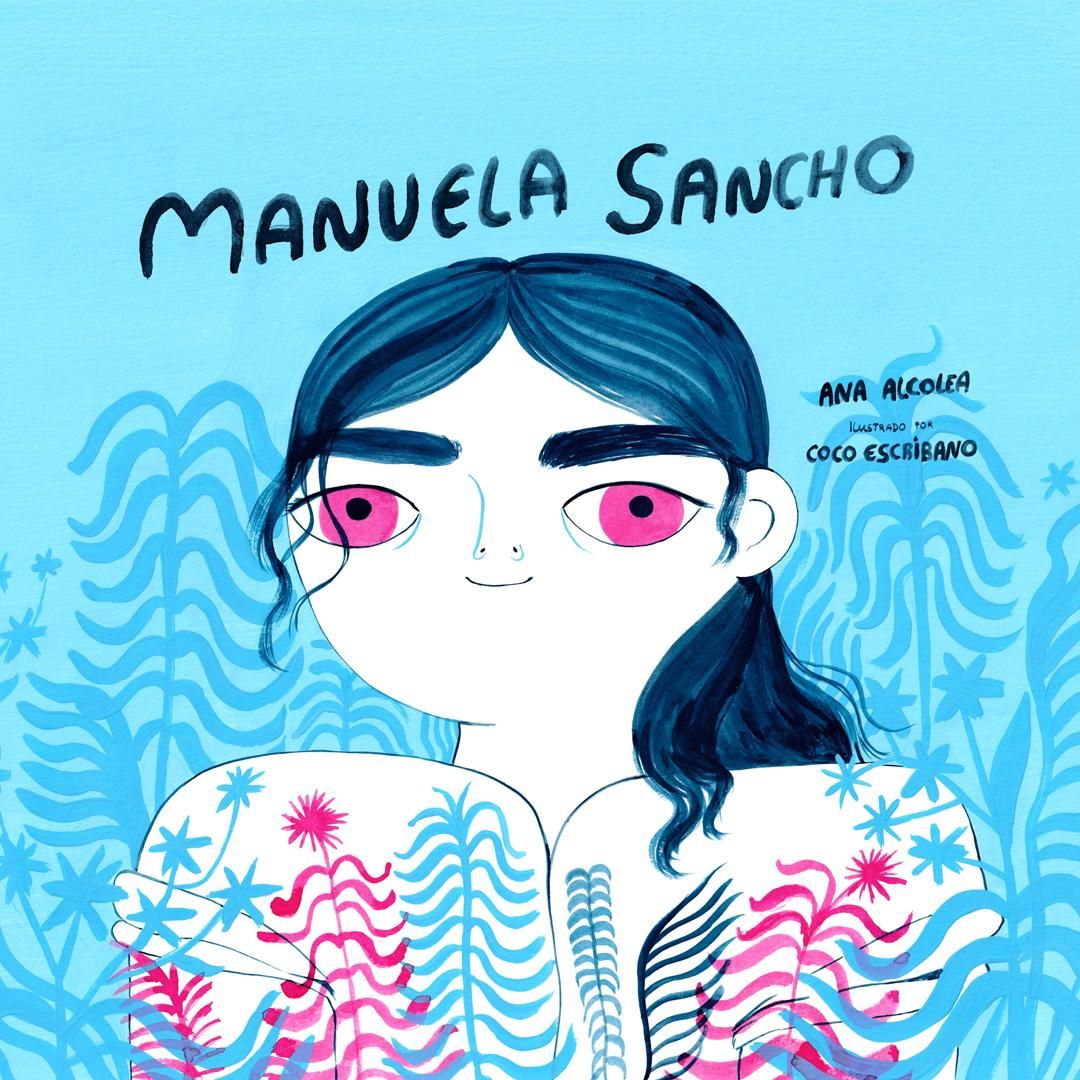 Portada del libro 'Manuela Sancho' escrito por Ana Alcolea e ilustrado por Coco Escribano