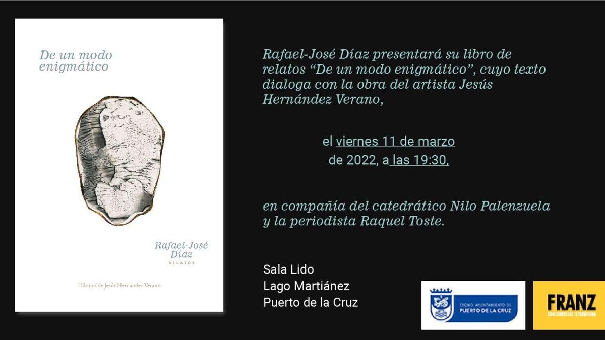 Presentación del libro 'De un modo enigmático' de Rafael-José Díaz con obras de Jesús Hernández Verano.