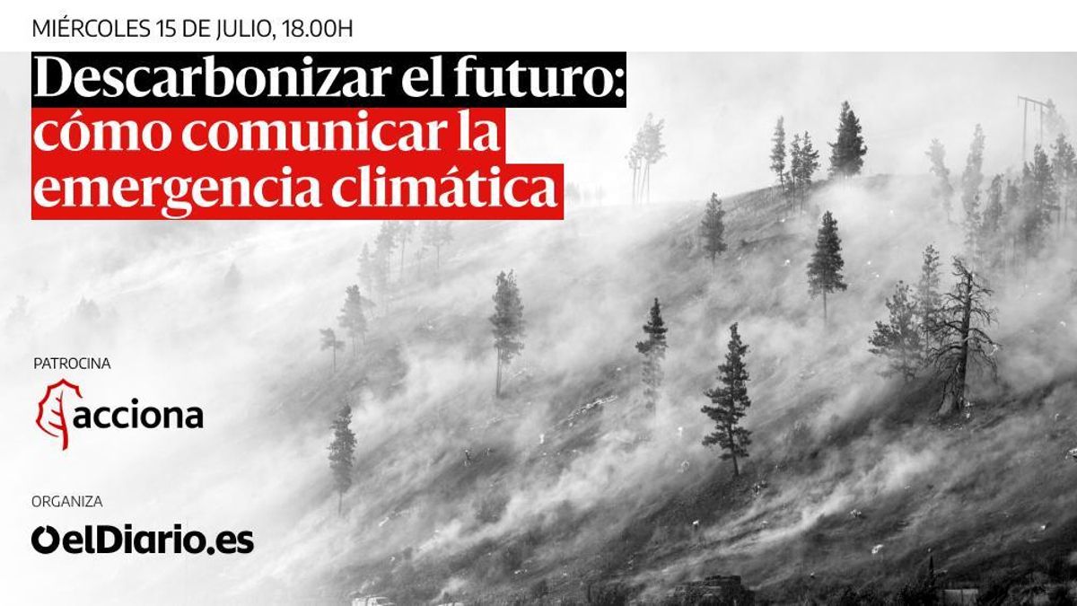Descarbonizar el futuro: cómo comunicar la emergencia climática