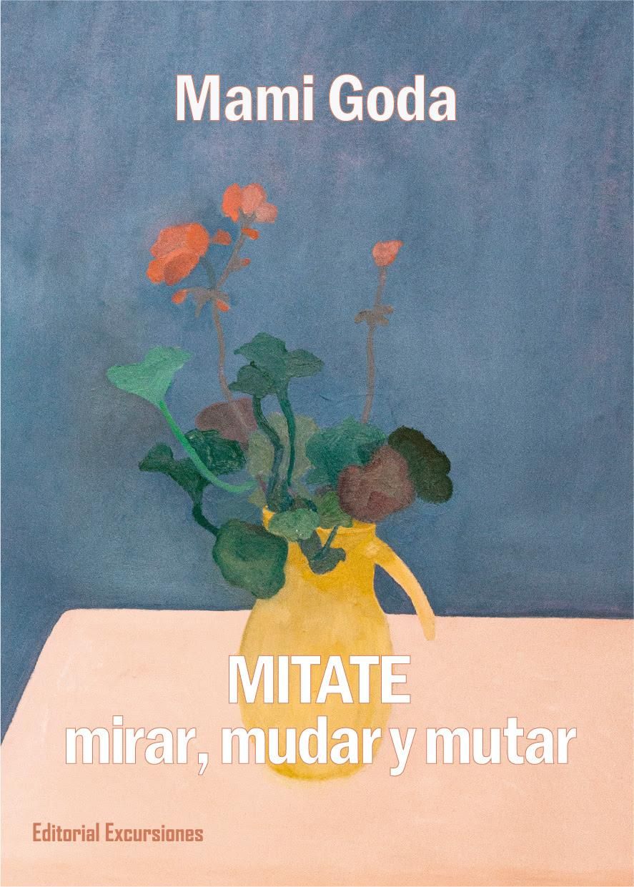 Mitate: mirar, mudar y mutar, de Mami Goda.