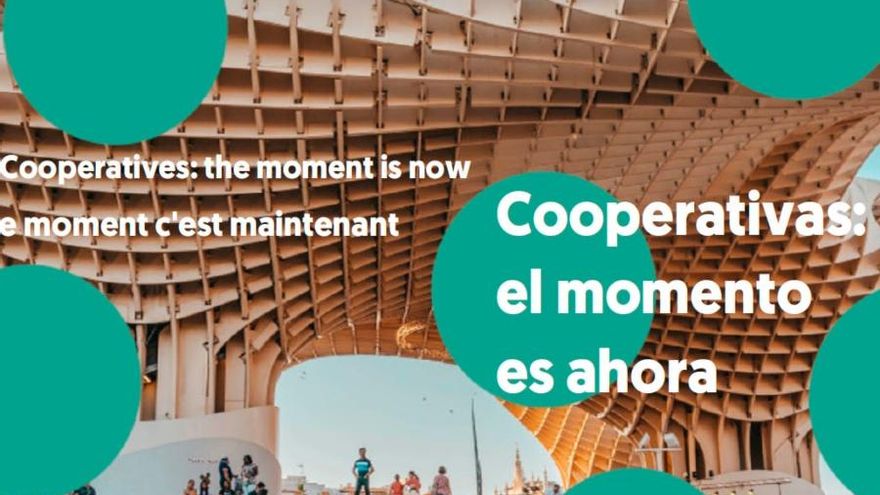 El cooperativismo internacional se reúne en Sevilla bajo el lema "el momento es ahora"