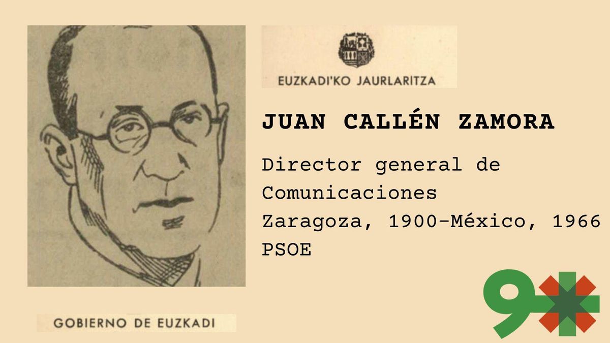 Juan Callén Zamora, el socialista experto en comunicaciones del Gobierno de Euzkadi que luego siguió luchando por la república