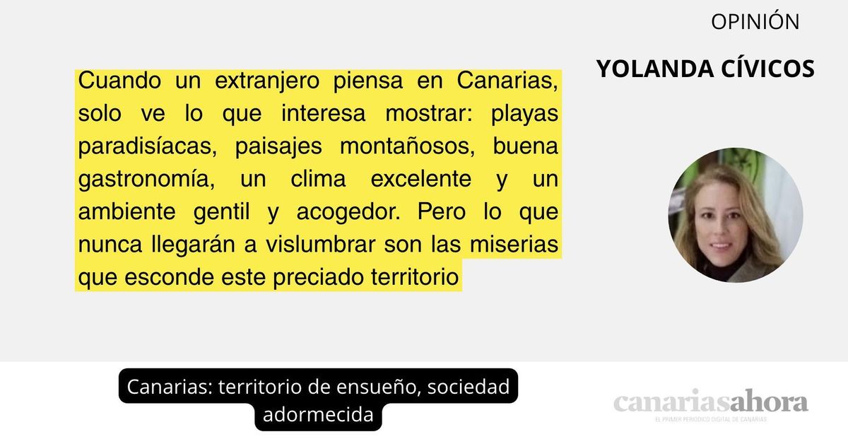 Canarias: territorio de ensueño, sociedad adormecida