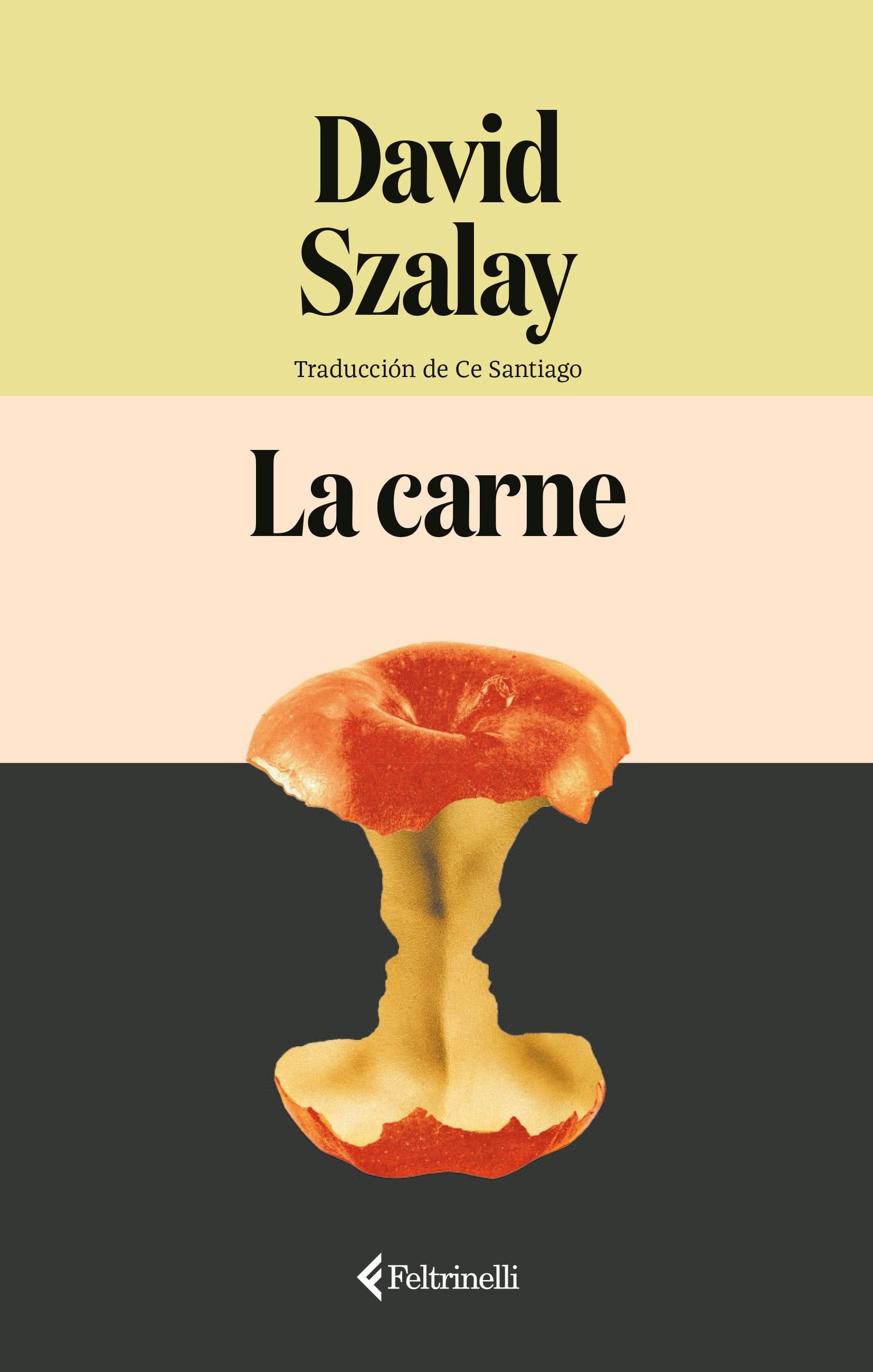 La carne, de David Szalay.