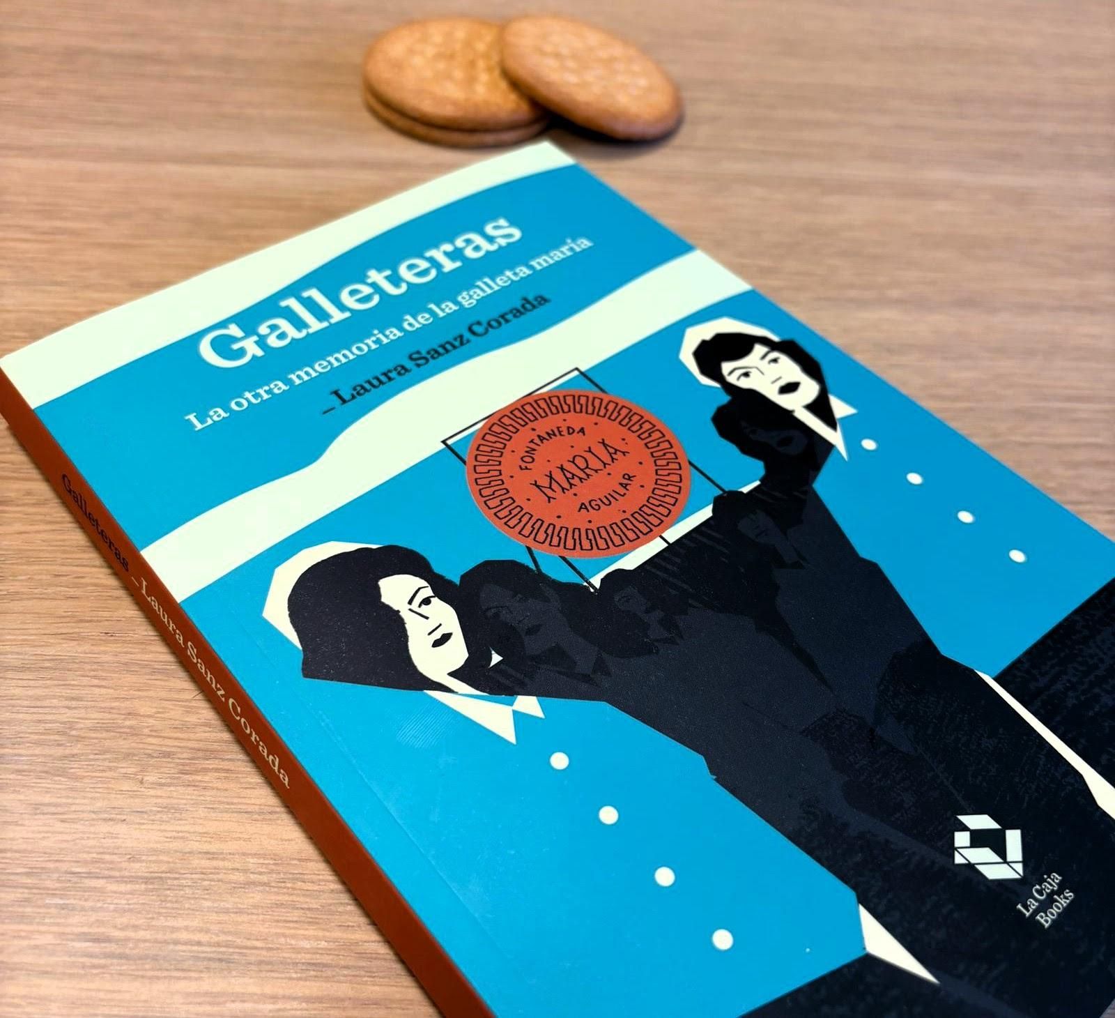 Portada del libro 'Galleteras. Otra memoria de la galleta maría', de Laura Sanz Corada.