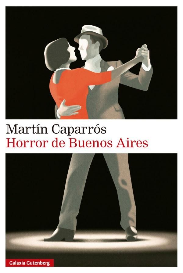 !Horror de Buenos Aires", de Martín Caparrós.