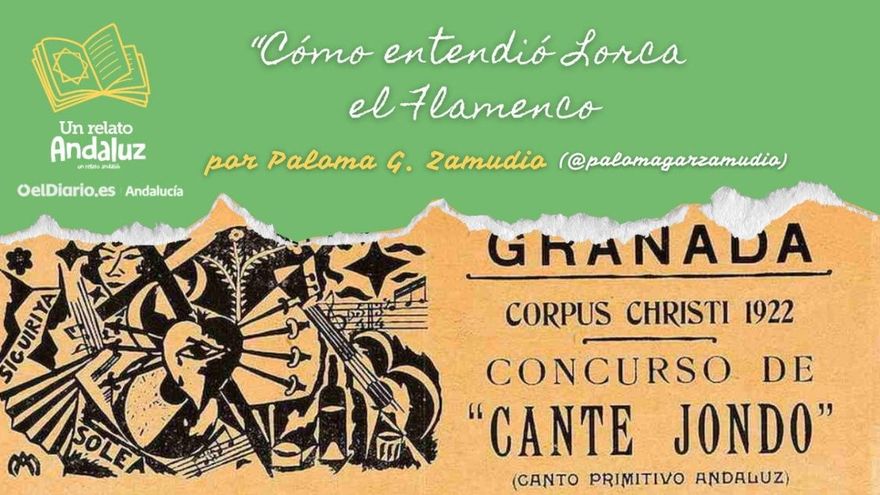 Cómo entendió Lorca el flamenco