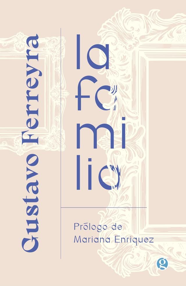 "La familia", de Gustavo Ferreyra.