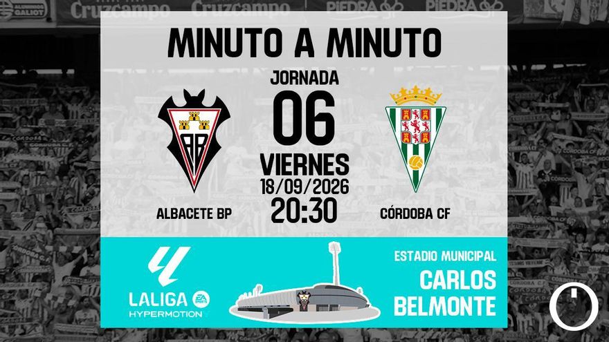 Minuto a minuto: Albacete BP - Córdoba CF