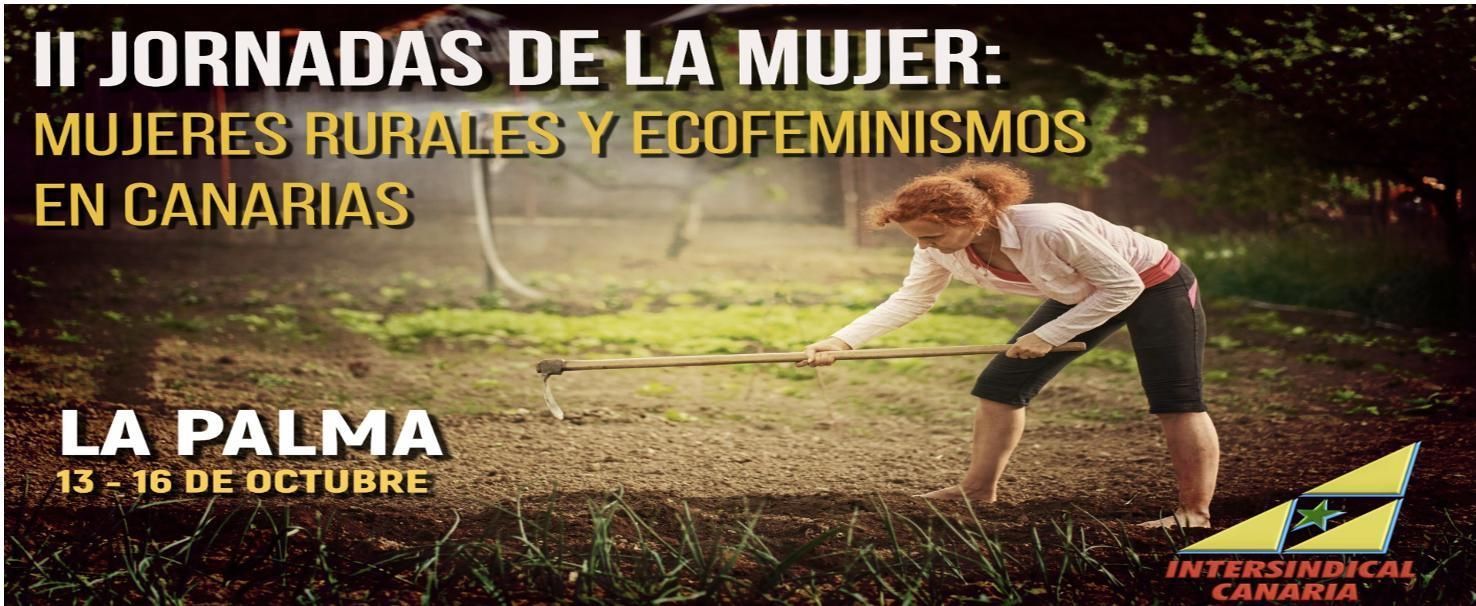 Cartel de las II Jornadas Nacionales de la Mujeres Rurales y Ecofeminismo en Canarias.