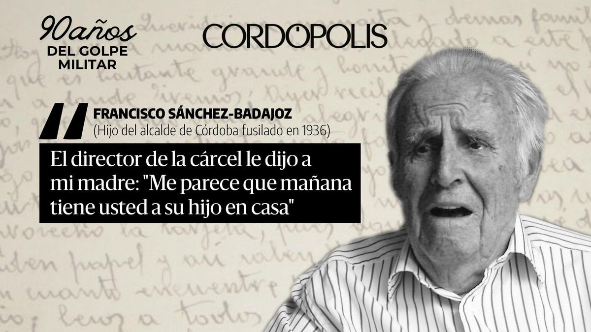 Entrevista inédita a Francisco Sánchez-Badajoz, hijo del alcalde de Córdoba fusilado en 1936