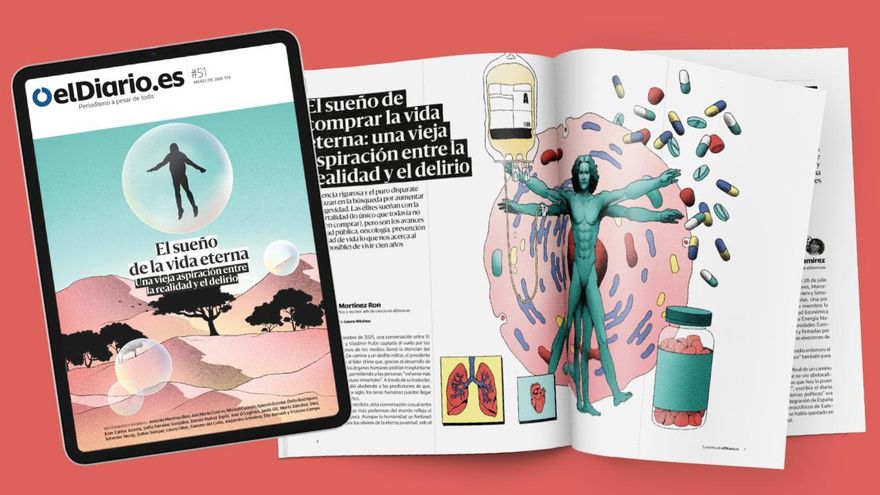 ‘El sueño de la vida eterna', la nueva revista de elDiario.es