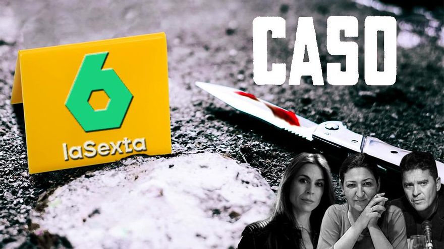 laSexta apuesta fuerte por el true crime con '#CASO', nueva baza nocturna con su "dream team" de los sucesos