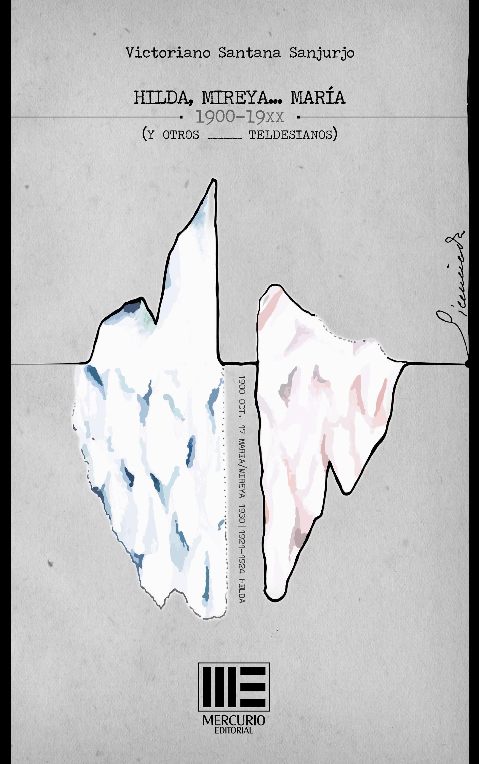 Portada del libro 'Hilda Mireya Maria y otros teldesianos'