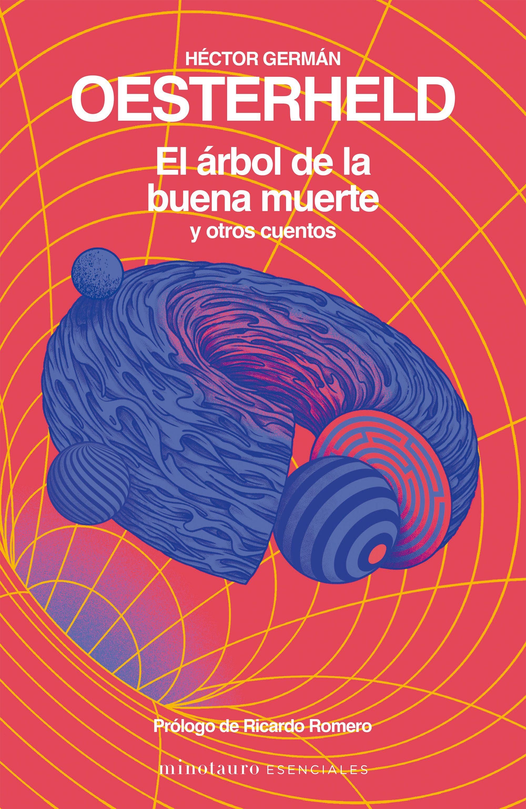 "El árbol de la buena muerte y otros cuentos", de Hector Germán Oesterheld.