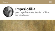 "Imperiofilia y el populismo nacional-católico", del catedrático de Filosofía en la Universidad Complutense, José Luis Villacañas