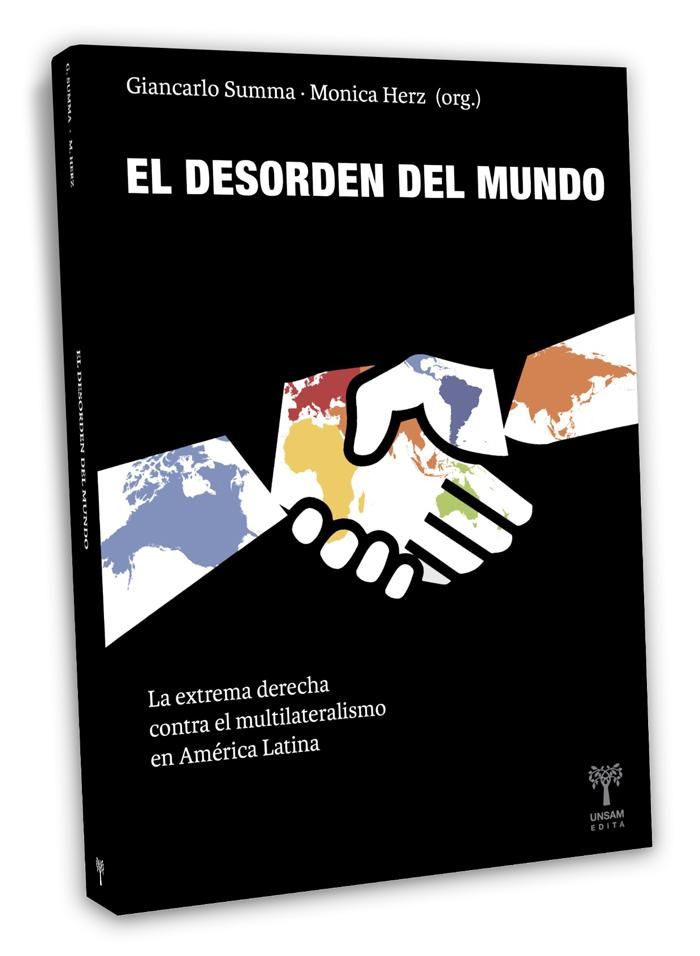 "El Desorden del Mundo", para entender el avance de la derecha y el tsunami que provocó el regreso de Donald Trump al poder.
