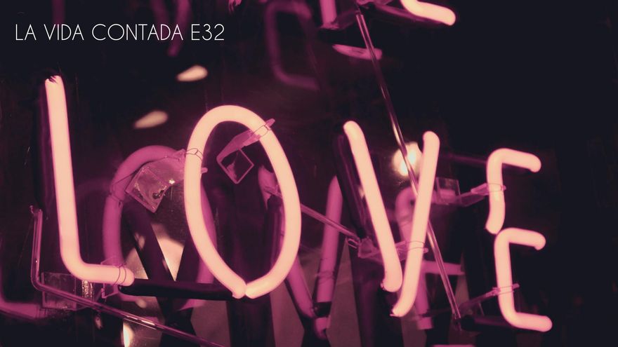 La Vida Contada | Episodio 32: Amor en grande.