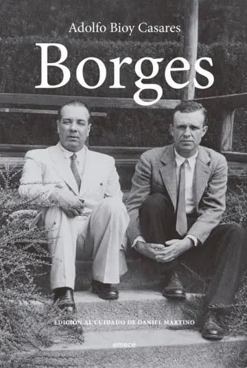 Borges, de Adolfo Bioy Casares.