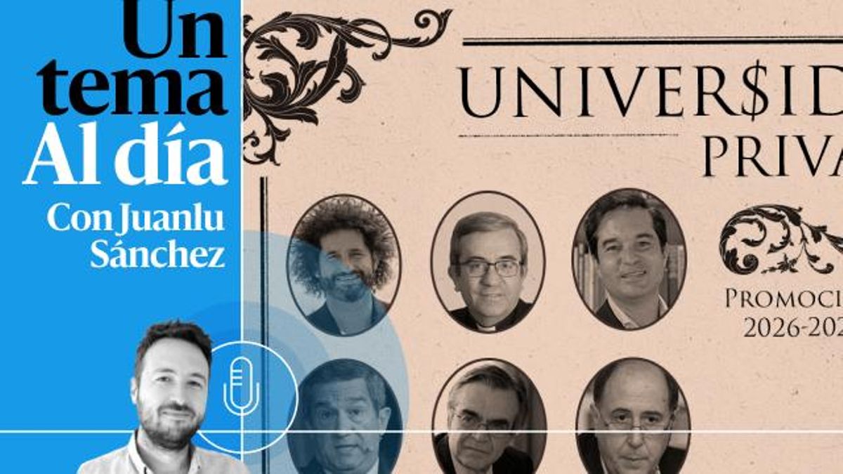 🎙 PODCAST | La orla del dinero: quién está detrás de las universidades privadas