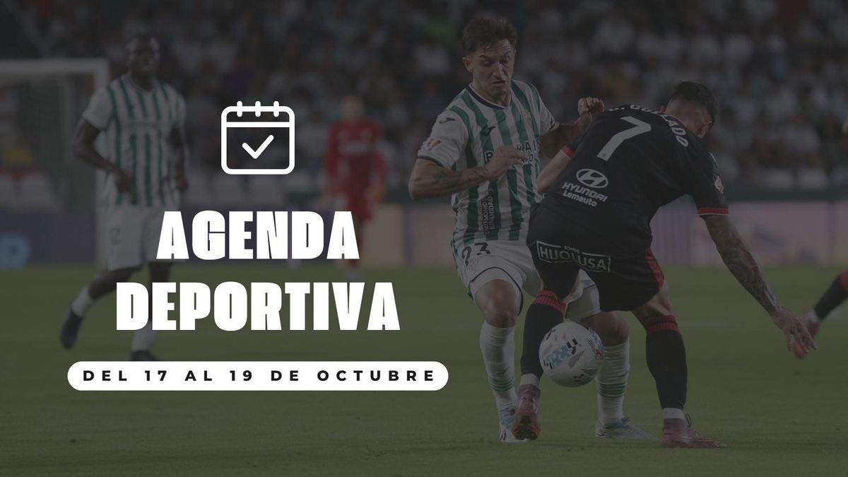 Agenda deportiva del 17 al 19 de octubre
