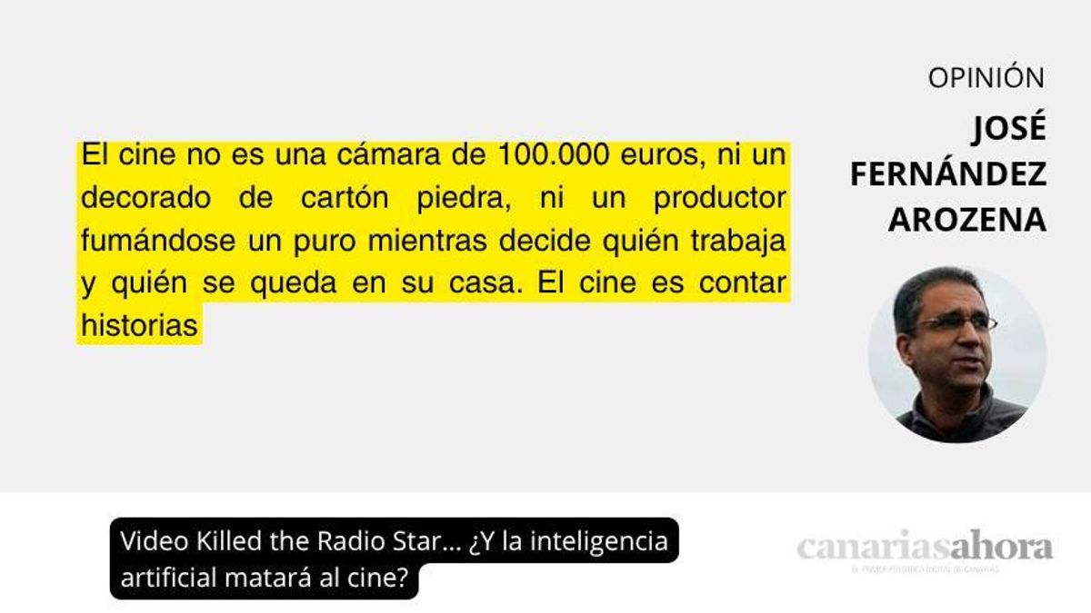 Video Killed the Radio Star… ¿Y la inteligencia artificial matará al cine?