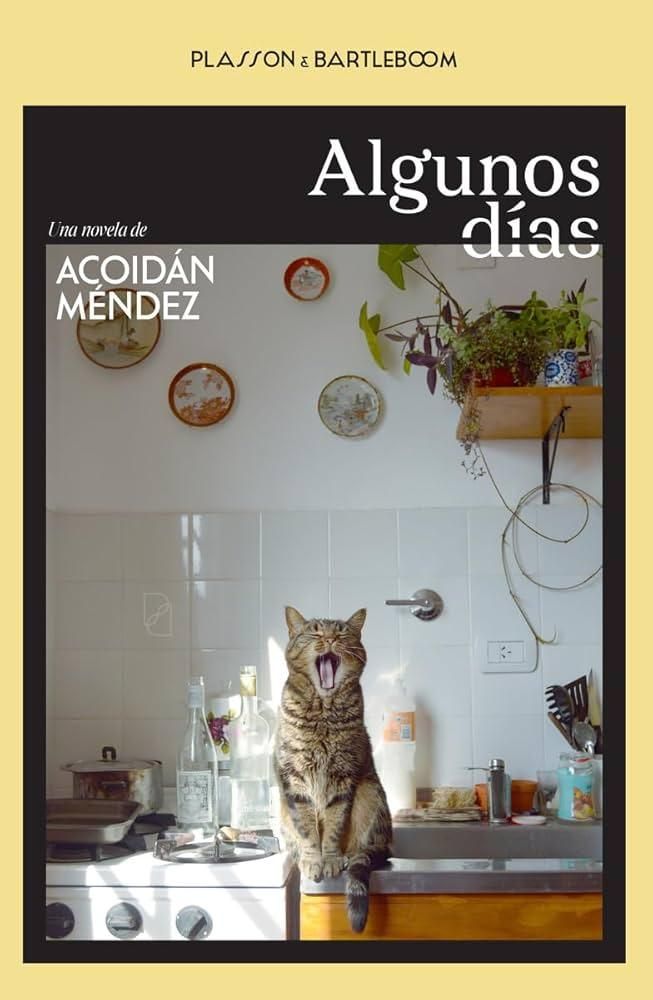 Algunos días - Acoidán Méndez