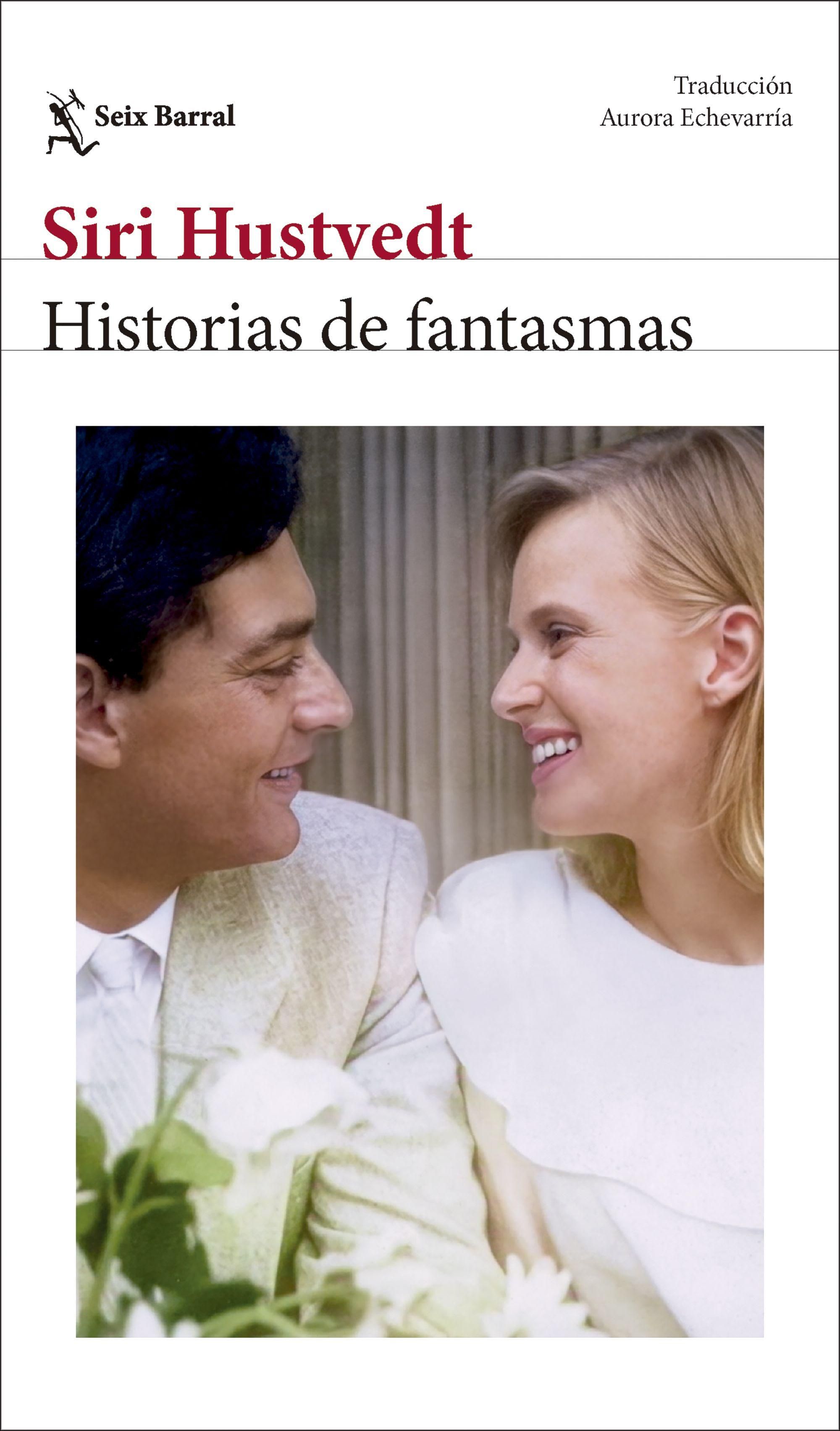 Historias de fantasmas, de Siri Hustvedt.