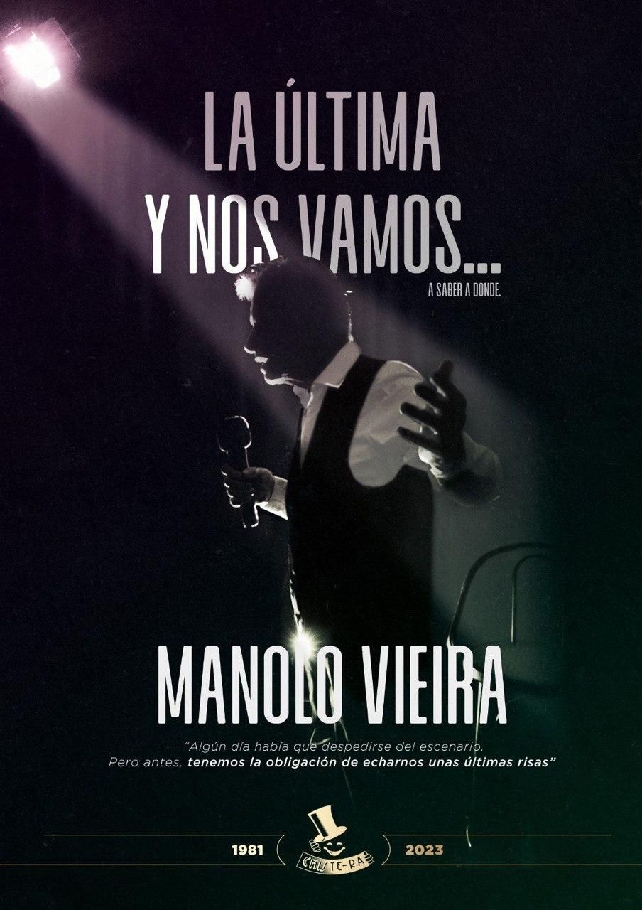 Cartel de 'La última y nos vamos... a saber a dónde", el último espectáculo de Manolo Vieira.