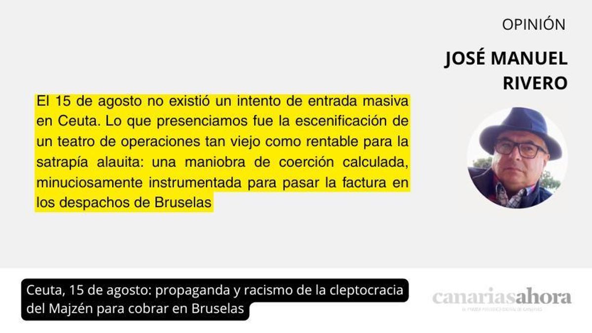Ceuta, 15 de agosto: propaganda y racismo de la cleptocracia del Majzén para cobrar en Bruselas