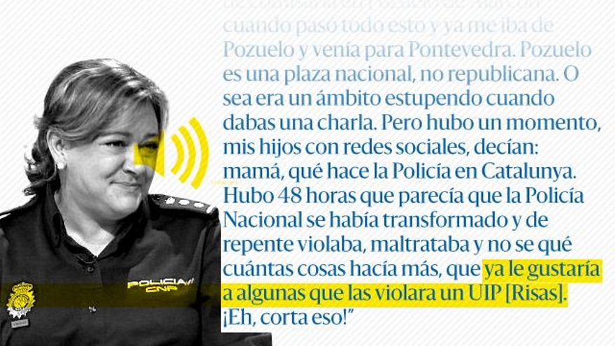 La comisaria jefe de Pontevedra, sobre la actuación en Catalunya: “Ya les gustaría a algunas que las violara un antidisturbios”