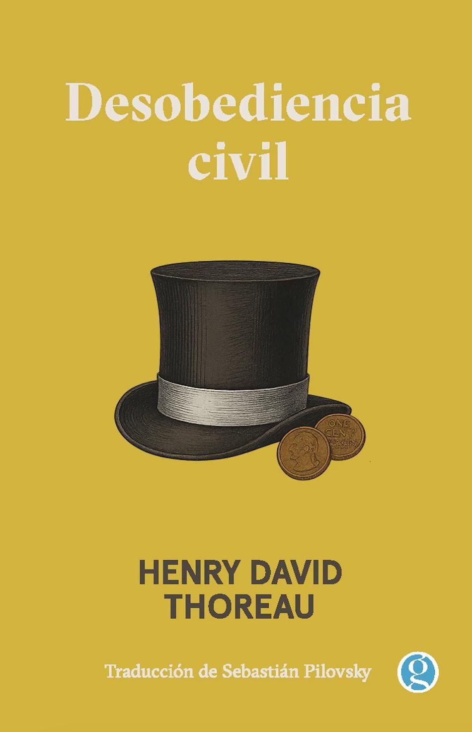 Desobediencia civil, de Henry David Thoreau.