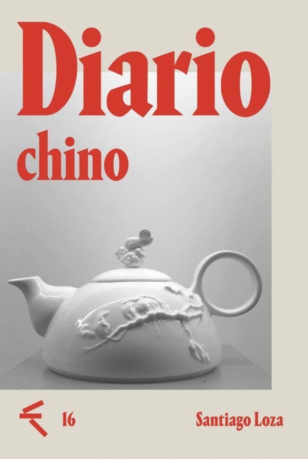 Diario chino, de Santiago Loza.